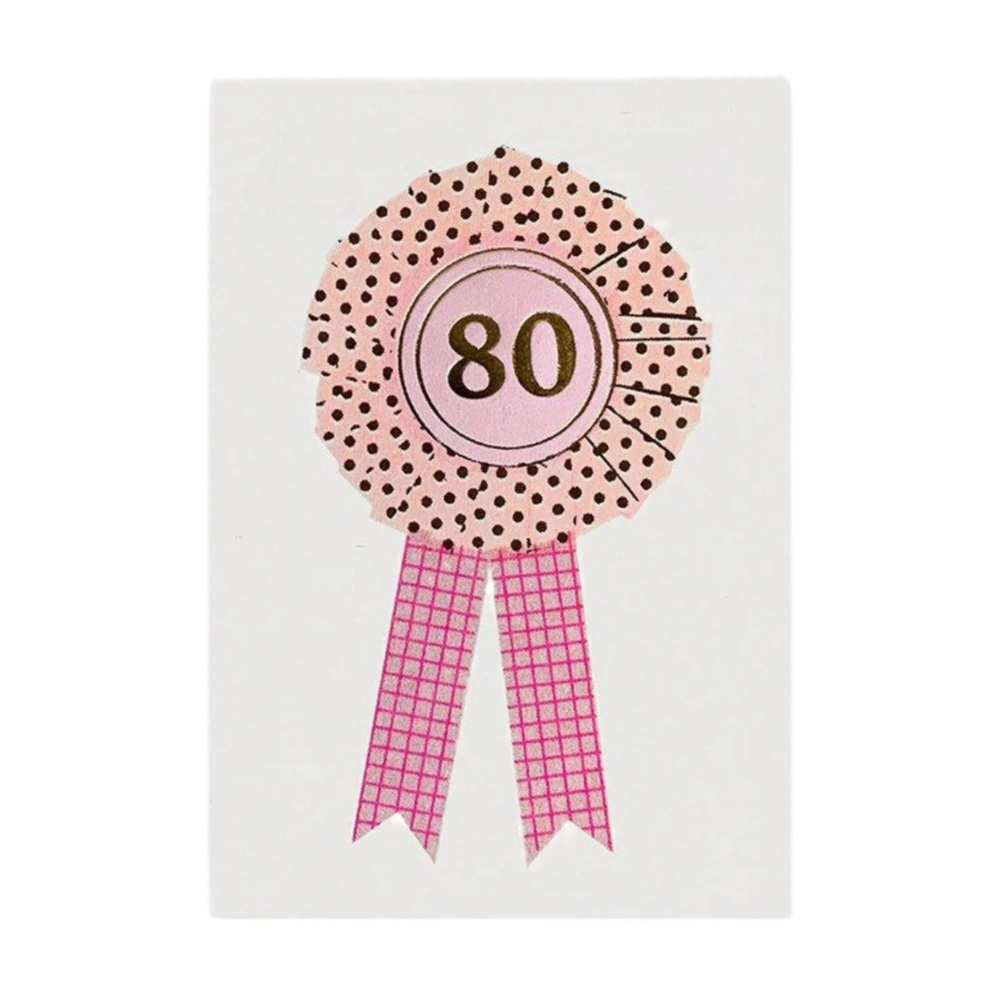 80th Rosette Birthday Card
