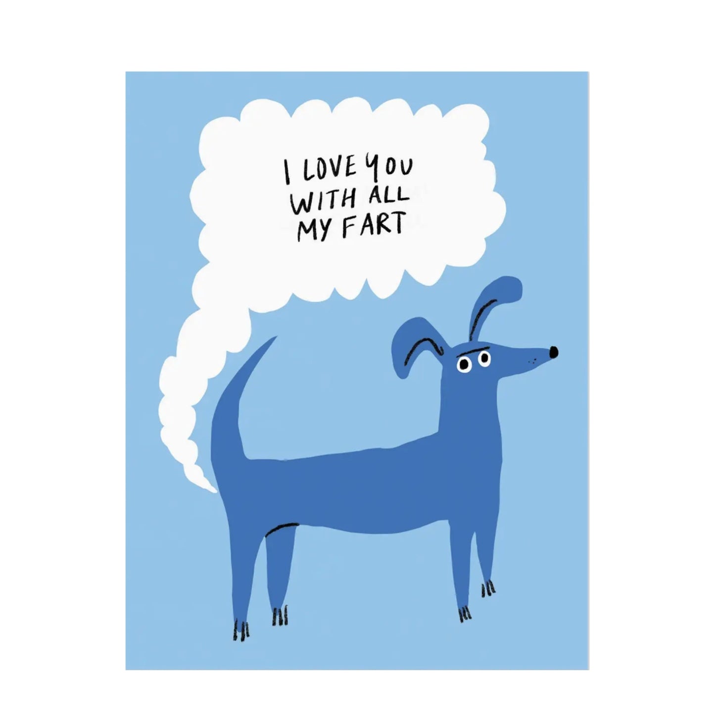 Blue dog illustration 'I love you with all my fart' joke card