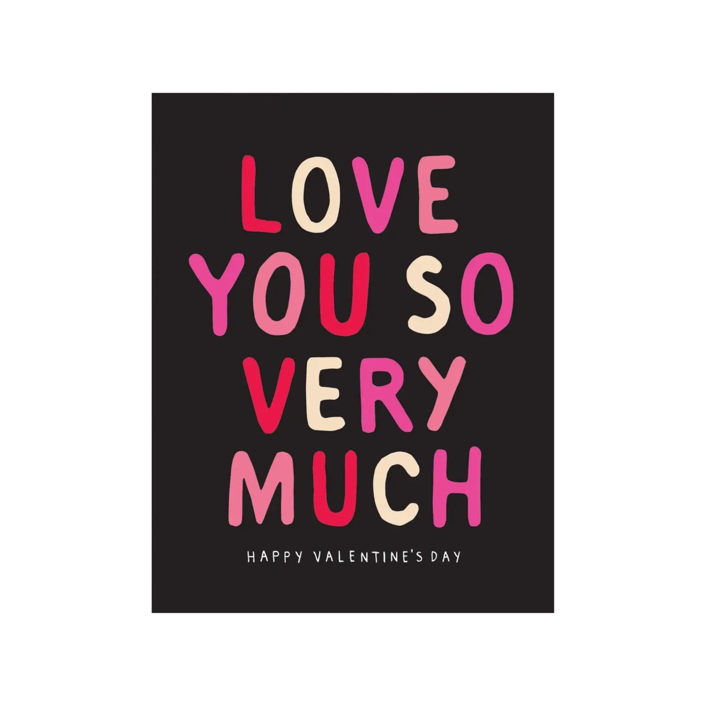 Love You So Very Much Card. Simple Valentines Day Card