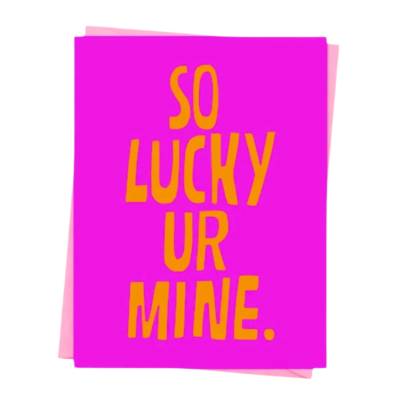lucky ur mine greetings card