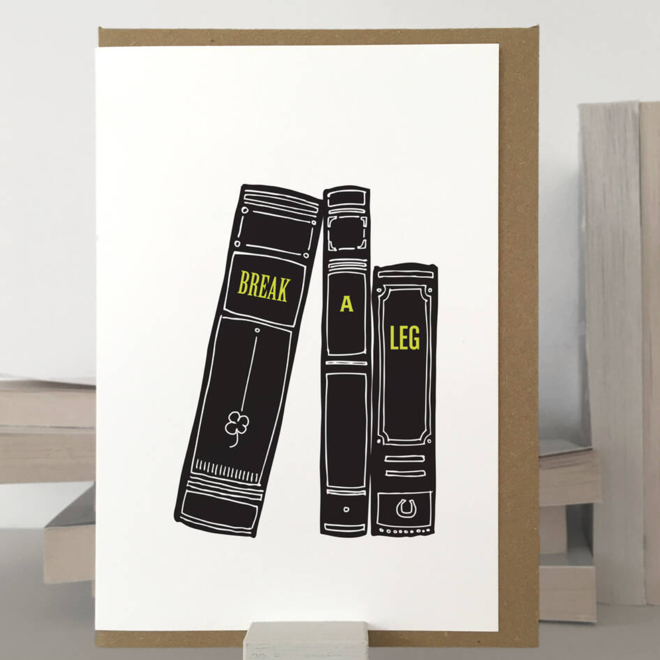 Break a Leg good luck card