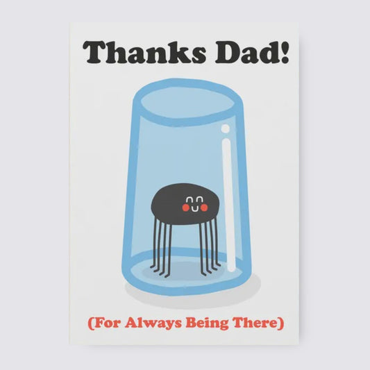 Thanks Dad For Always Being There Greetings Card