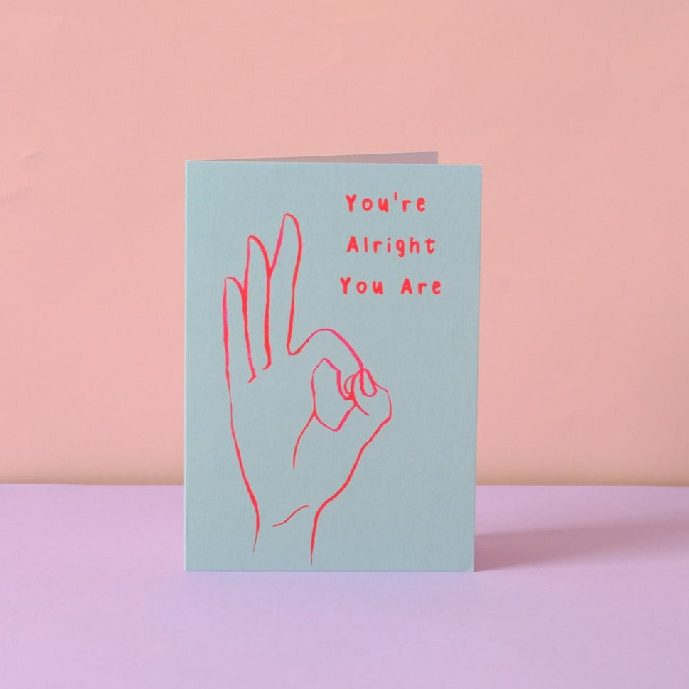 You're Alright You Are