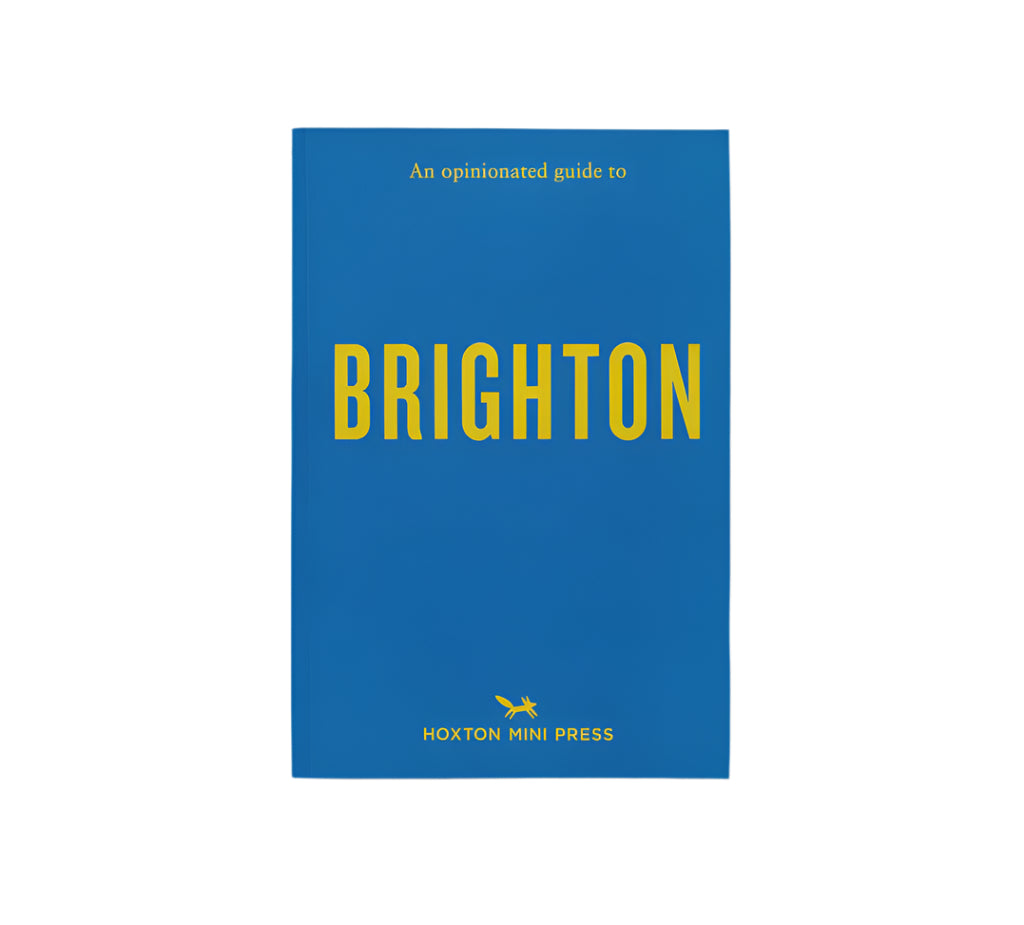 An Opinionated Guide to Brighton