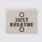 Just Breathe Greetings Card