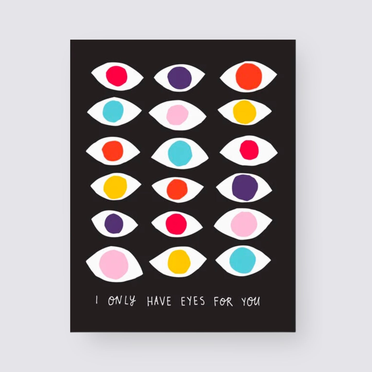 Only have eyes for you card