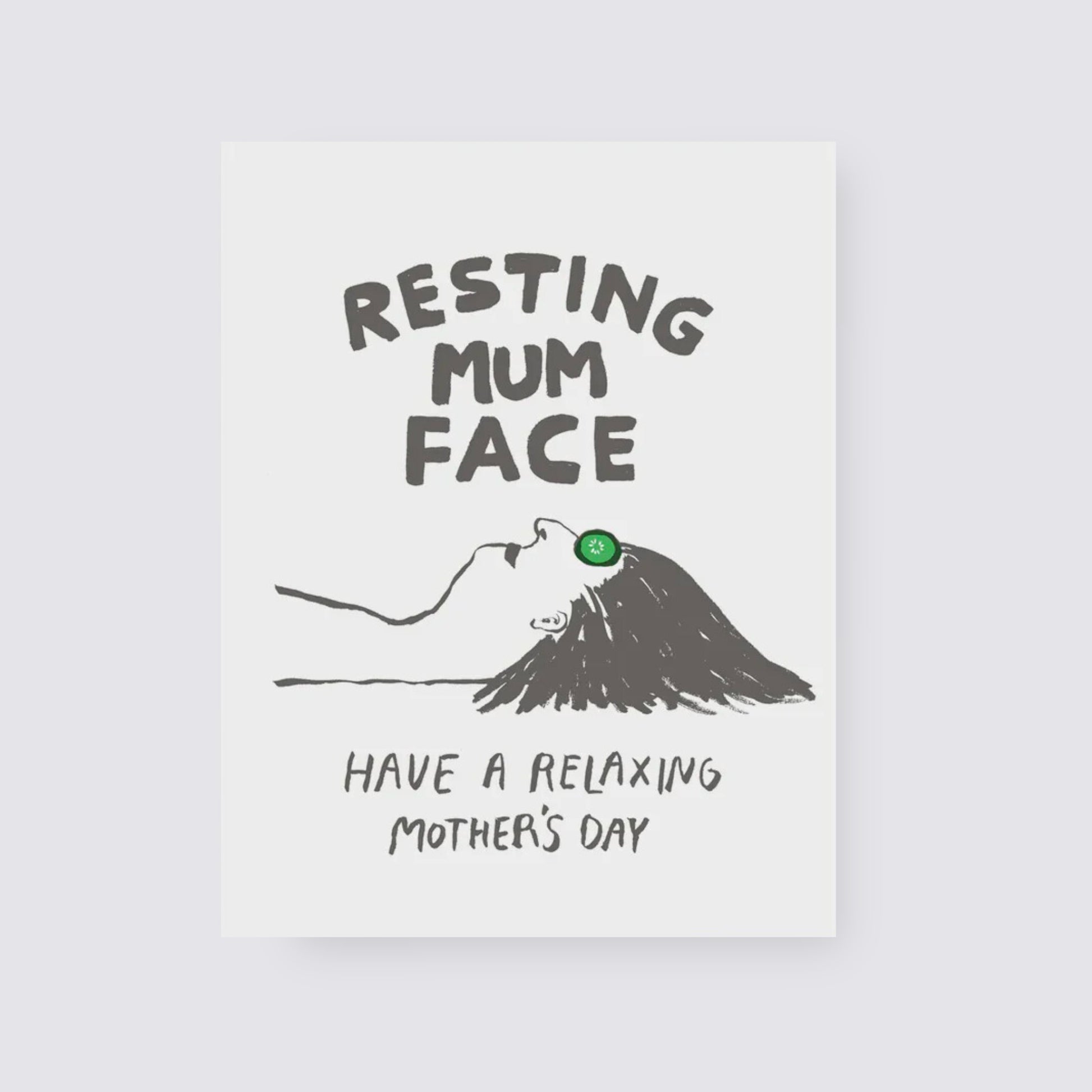 Resting Mum Face card