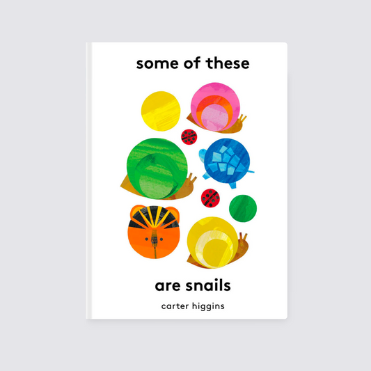 Some of These Are Snails