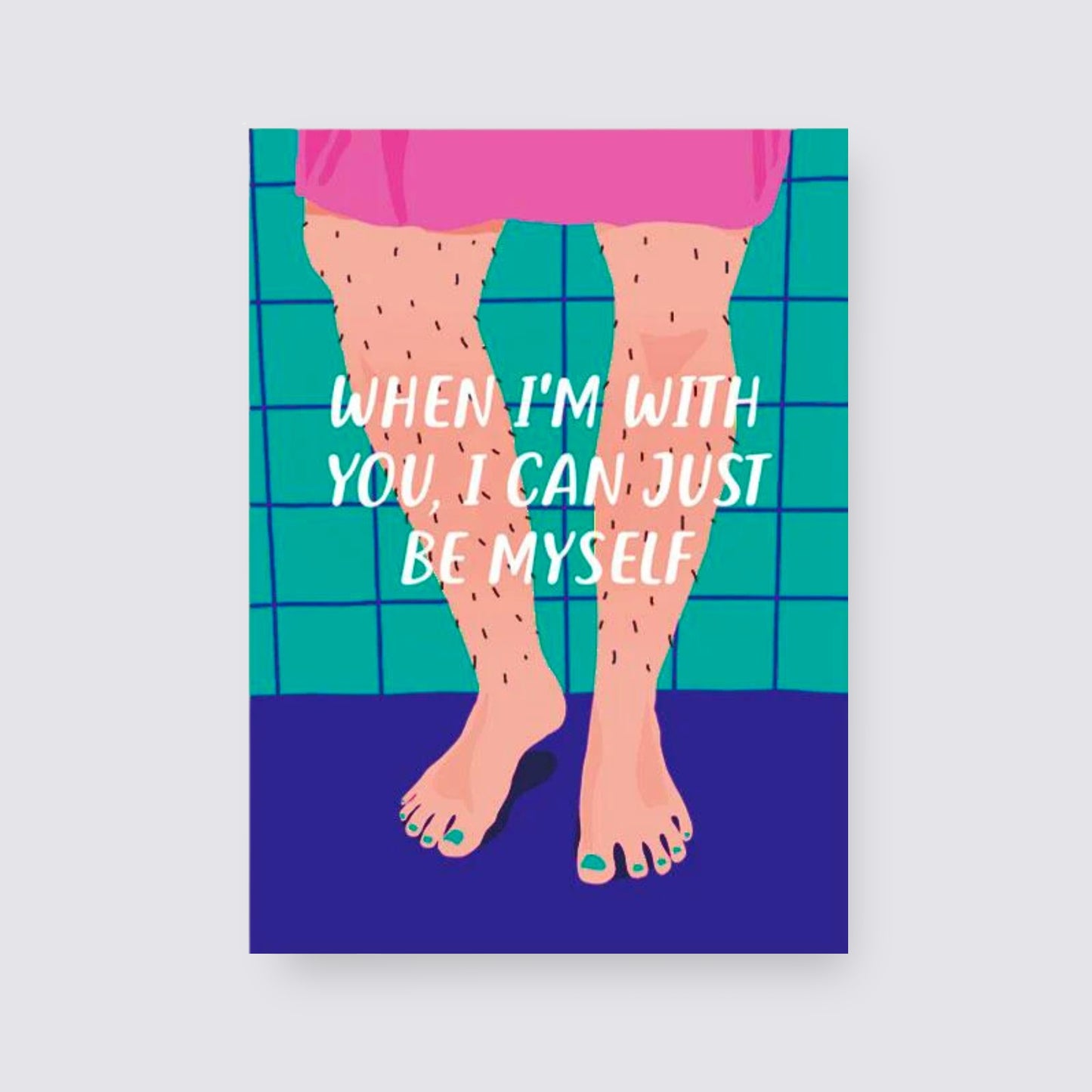 When I'm With You i can be myself card