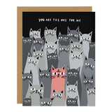 You Are The One For Me Card