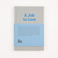 How to Find a Job You will Love Book
