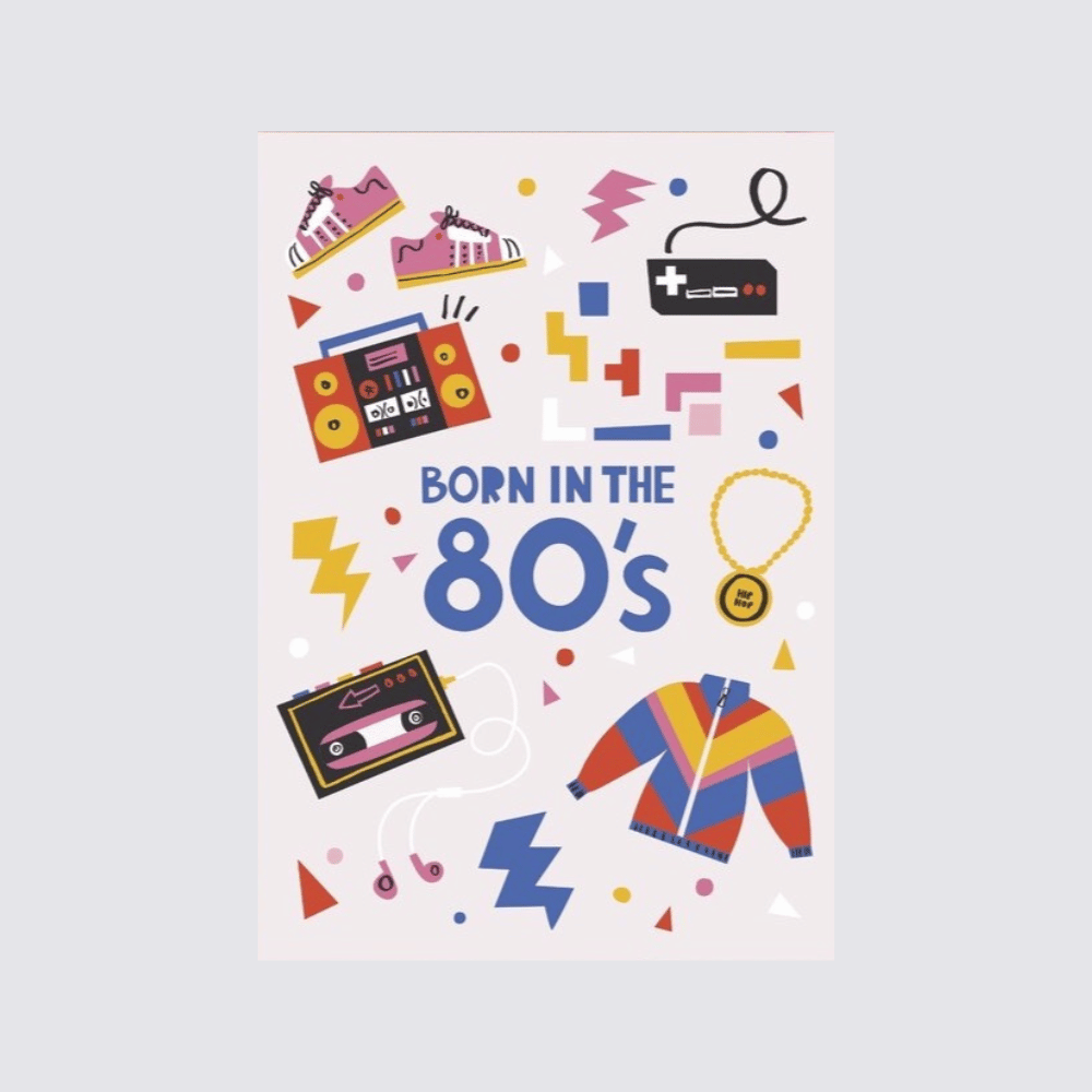 Born in the 80s Card