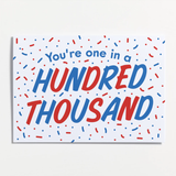 One in a Hundred Thousand Card